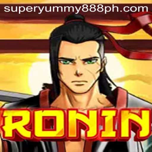 Exploring the Thrills of Ronin: A Deep Dive into SUPER YUMMY 888
